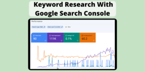 How to Use Google Search Console for Keyword Research